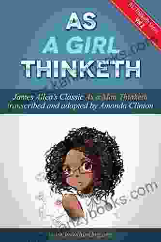 As A Girl Thinketh: So She Is (As I Thinketh 4)