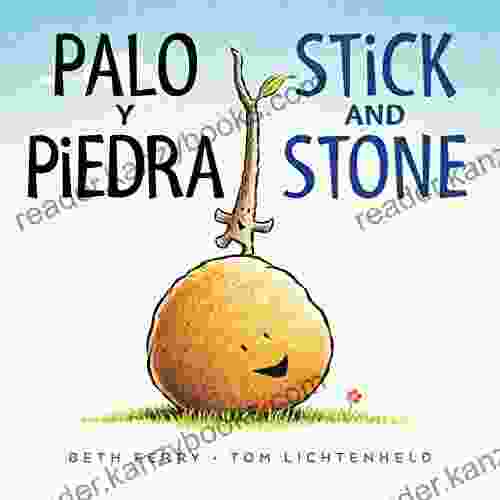 Palo Y Piedra/Stick And Stone: Bilingual English Spanish