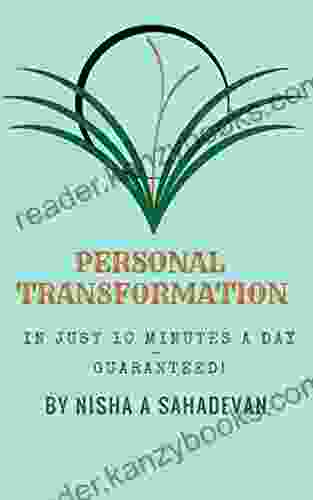 Personal Transformation in Just 10 Minutes A Day Guaranteed: BIGDEP method of journaling for personal growth