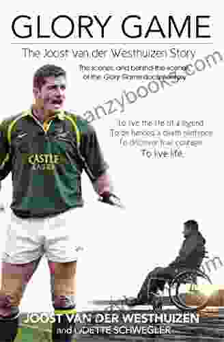 Glory Game: The Joost Van Der Westhuizen Story