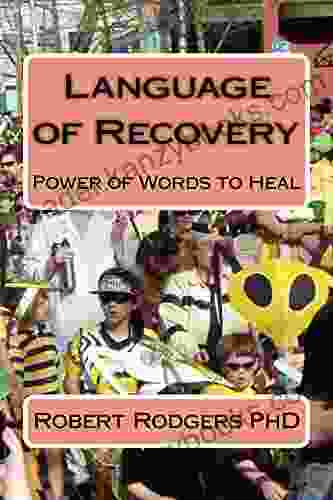 Language Of Recovery Robert Dickens