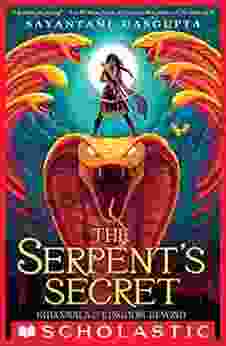 The Serpent S Secret (Kiranmala And The Kingdom Beyond #1)