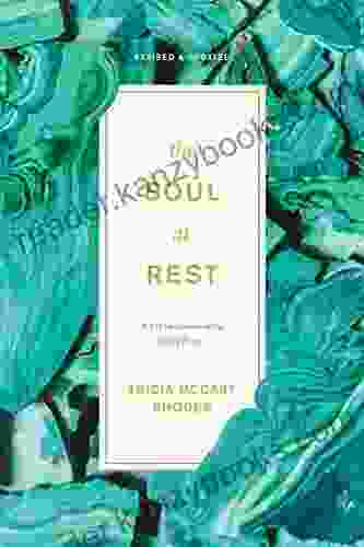 The Soul At Rest: A 40 Day Journey Into A Life Of Prayer