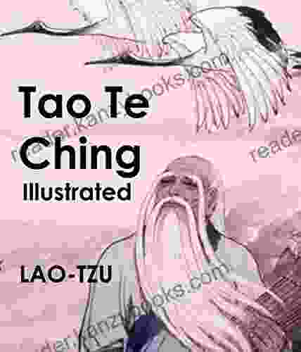 The Tao Te Ching (illustrated)